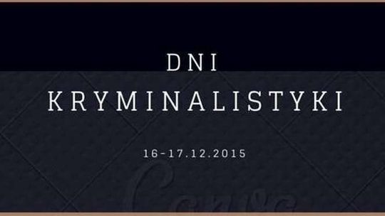 Dni Kryminalistyki ELSA. Zapisy trwają do soboty