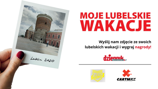 Do środy do 12:00 przyjmujemy zgłoszenia do konkursu Moje Lubelskie Wakacje