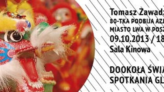 „Dookoła świata” w Centrum Kultury w Lublinie