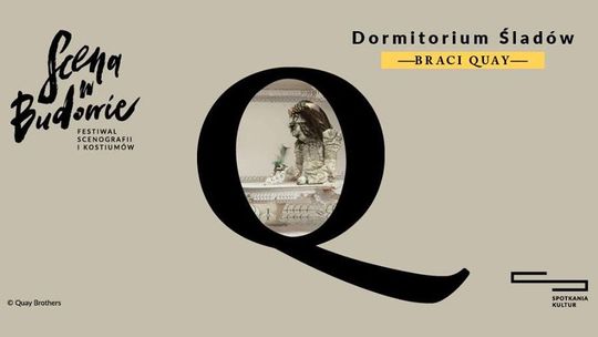 Dormitorium śladów Braci Quay - wystawa i spotkanie w Centrum Spotkania Kultur