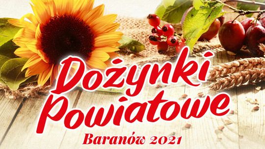 Dożynki powiatu puławskiego w Baranowie