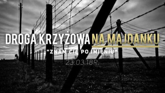 Droga Krzyżowa na Majdanku i Światowe Dni Młodzieży w Lublinie