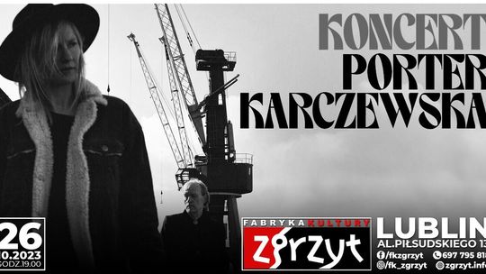 Duet Porter/Karczewska w Lublinie