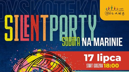 Dyskoteka i Silent Party w Marinie Puławy