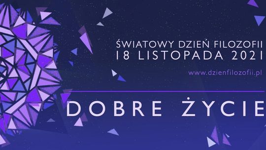 Dzień Filozofii w Lublinie: Dobre życie. Program spotkań i wydarzeń