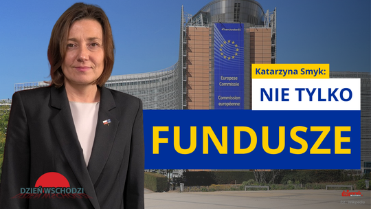 „Dzień Wschodzi”. Unia Europejska to nie tylko pieniądze, ale wspólnota wartości i szans