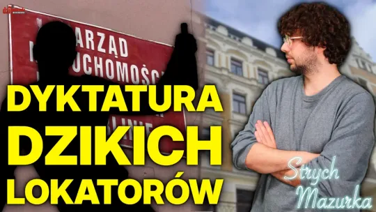 „Dzikusy” grożą śmiercią. Urządzili ludziom piekło. Nie da się ich eksmitować | Strych Mazurka