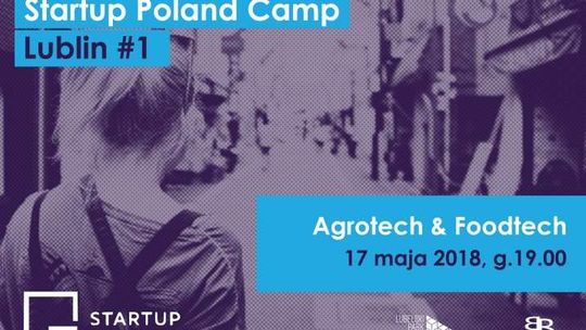Dziś STARTUP Poland Camp Lublin #1 (program)
