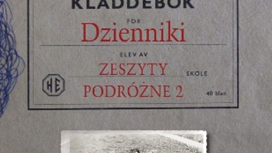 Edward Stachura, \"Dzienniki. Zeszyty podróżne 1”, \"Dzienniki. Zeszyty podróżne 2”