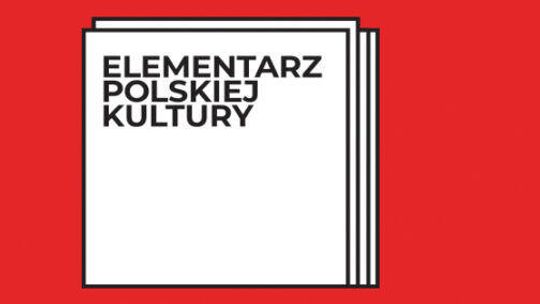 "Elementarz Polskiej Kultury" - wystawa w Warsztatach Kultury