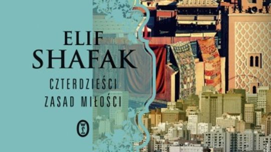 Elif Shafak, \"Czterdzieści zasad miłości”
