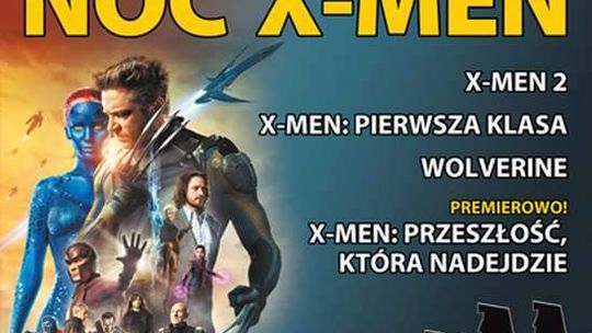 ENEMEF: Noc X-Men w Multikinie