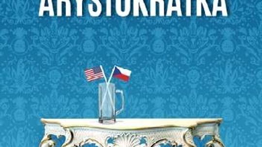 Evžen Boček, \"Ostatnia arystokratka”