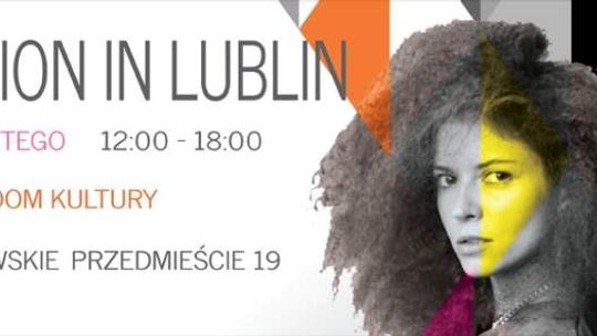 Fashion in! Lublin. Targi mody w Domu Kultury