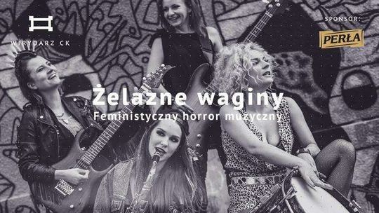 Feministyczny horror muzyczny w Centrum Kultury