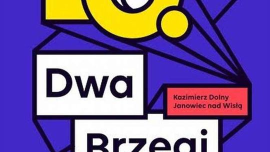 Festiwal Dwa Brzegi 2016: Program filmowy i koncertów w Kazimierzu Dolnym