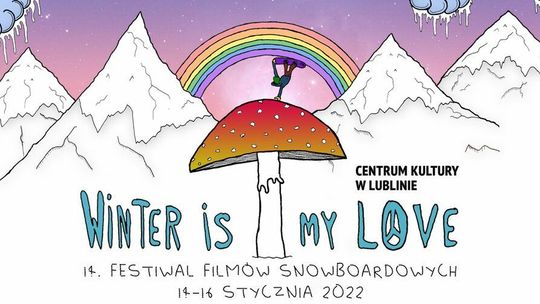 Festiwal Filmów Snowboardowych "Winter is my love"