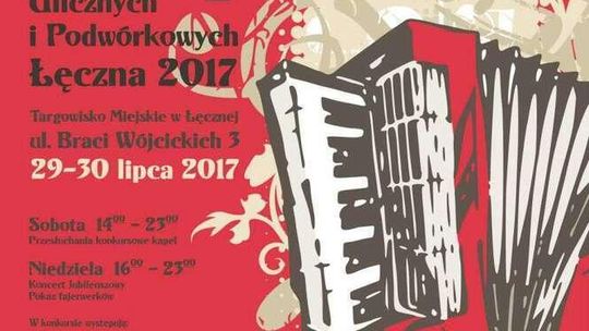 Festiwal Kapel Ulicznych i Podwórkowych w Łęcznej 2017. Program koncertów