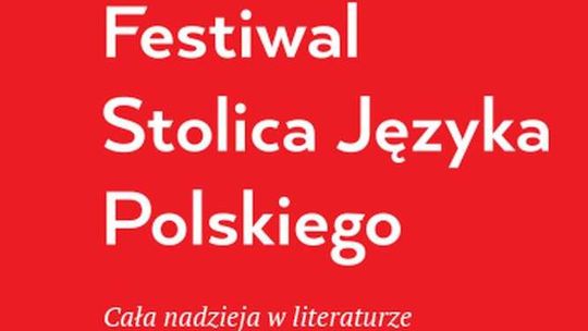 Festiwal Stolica Języka Polskiego w Szczebrzeszynie i Zamościu. Program spotkań i koncertów