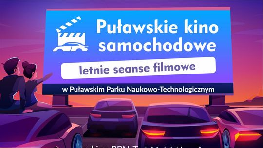 Filmowe emocje w Puławskim Kinie Samochodowym