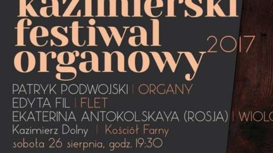 Finał Kazimierskiego Festiwalu Organowego