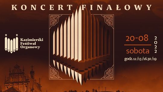 Finał Kazimierskiego Festiwalu Organowego