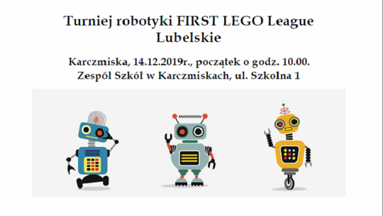 First Lego League - turniej robotyki dla uczniów w Karczmiskach