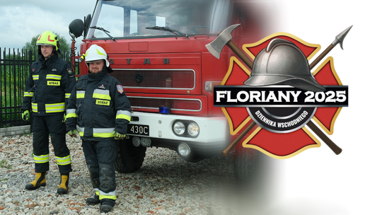Floriany 2025 Dziennika Wschodniego – nasz plebiscyt dla strażaków-ochotników