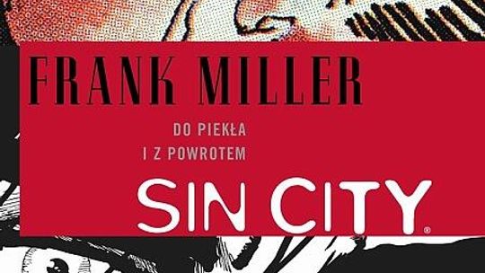 Frank Miller \"Do piekła i z powrotem\"