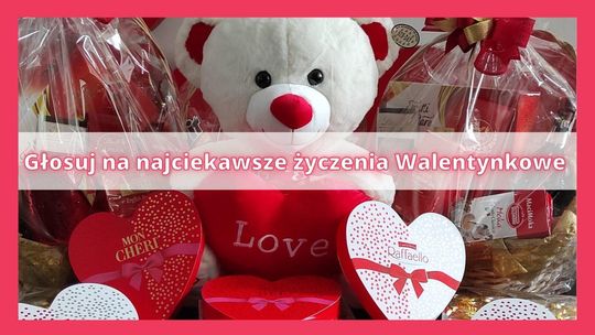 Głosowanie na najciekawsze życzenia Walentynkowe zakończone