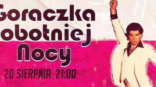 Gorączka Sobotniej Nocy w Komitecie