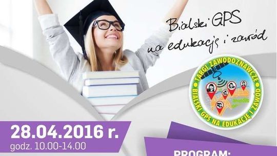 GPS na edukację i zawód. Targi edukacyjne w Białej Podlaskiej