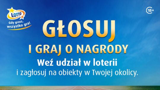 Gracze LOTTO zadecydują, które obiekty sportowe lub kulturalne otrzymają środki finansowe w ramach „Gdy grasz, wszystko gra”
