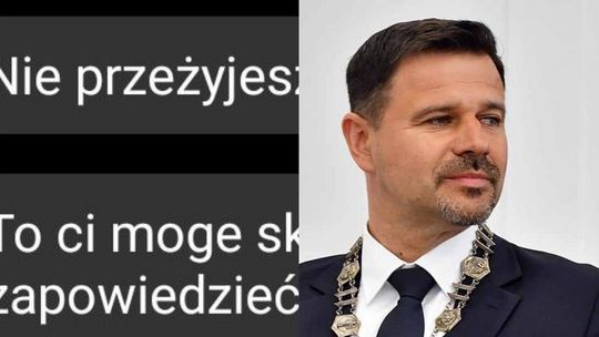 Grożą śmiercią prezydentowi Zamościa. „Nie przeżyjesz tej kadencji”