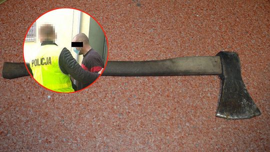 Groził byłej partnerce, że ją zabije. Wziął ze sobą siekierę