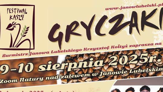 Gryczaki 2025. Dwa dni świętowania kaszy, muzyki i regionalnych smaków nad zalewem w Janowie Lubelskim