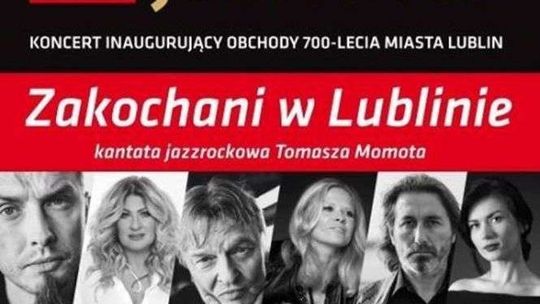 Gwiazdy polskiej muzyki w widowisku "Zakochani w Lublinie"!