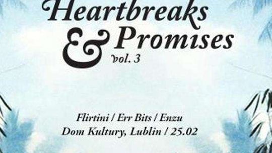 Heartbreaks & Promises 3 - Flirtini w Domu Kultury