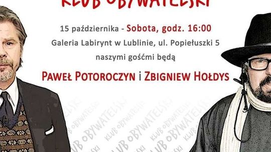 Hołdys i Potoroczyn w Lublinie. Spotkanie Klubu Obywatelskiego