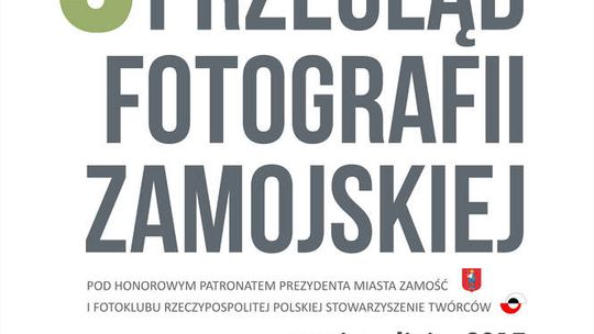 III Przegląd Fotografii Zamojskiej