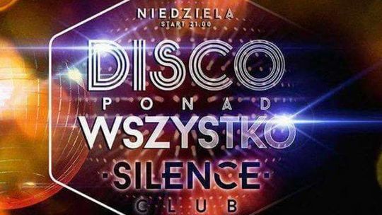 Impreza Disco ponad Wszystko w klubie Silence