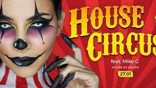 Impreza rodem z cyrku w House of Sound