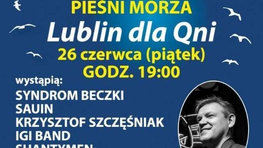 Imprezy w piątek w Lublinie. Charytatywne "Pieśni morza" w Chatce Żaka