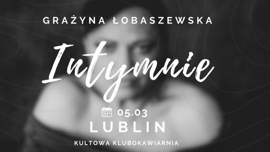 Intymny koncert Grażyny Łobaszewskiej