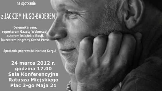 Jacek Hugo-Bader przyjedzie do Krasnegostawu