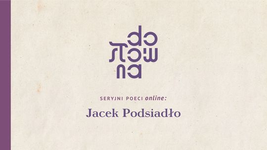 Jacek Podsiadło gościem spotkania Seryjni Poeci