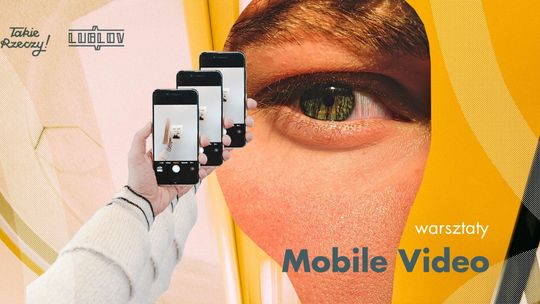 Jak nagrywać filmy smartfonem. Warsztaty w Centrum Kultury