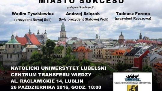 „Jak stworzyć miasto sukcesu”. Prezydenci Rzeszowa i Nowej Soli w Lublinie