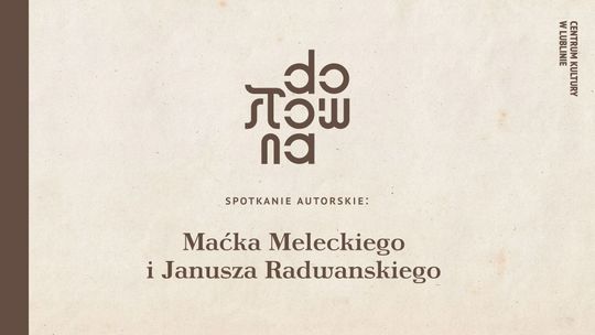 Janusz Radwański i Maciej Melecki w Dosłownej