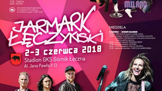 Jarmark Łęczyński 2018. Program koncertów i wydarzeń